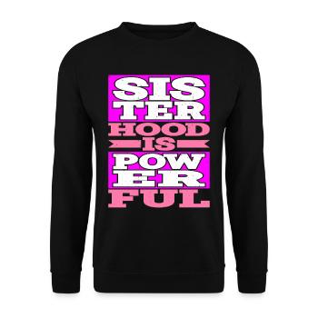 Sisterhood is Powerful 19 - Unisex Pullover - Schwarz - Vorne - Alina (178cm) & Michal (187cm)