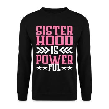 Sisterhood is Powerful 18 - Unisex Pullover - Schwarz - Vorne - Alina (178cm) & Michal (187cm)