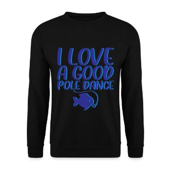 I Love A Good Pole Dance 3 - Unisex Sweatshirt - black - Front - Alina (178cm) & Michal (187cm)