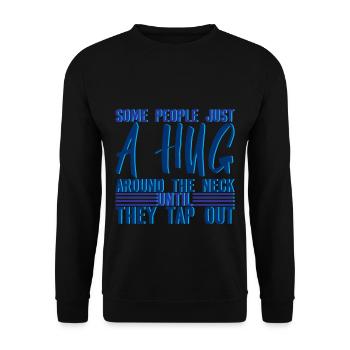 Some People Just Need A Hug Around The Neck 3 - Unisex Pullover - Schwarz - Vorne - Alina (178cm) & Michal (187cm)