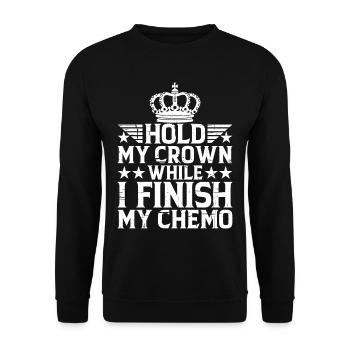 Tenez ma couronne pendant que je termine ma chimio 30 - Sweat-shirt Unisexe - noir - Devant - Alina (178cm) & Michal (187cm)
