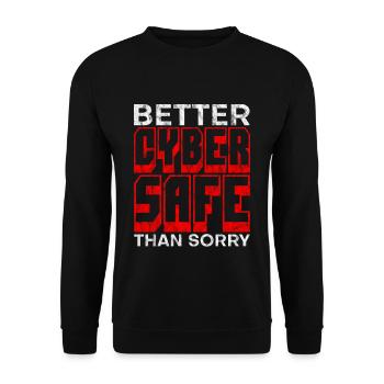 Mieux vaut cybervenir en sécurité que guérir 3 - Sweat-shirt Unisexe - noir - Devant - Alina (178cm) & Michal (187cm)