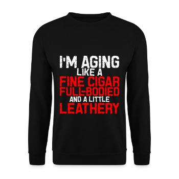 I'm Aging Like A Fine Cigar 3 - Unisex Pullover - Schwarz - Vorne - Alina (178cm) & Michal (187cm)