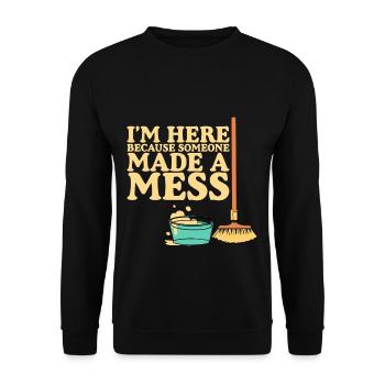 Je suis ici parce que quelqu’un a fait un gâchis - Sweat-shirt Unisexe - noir - Devant - Alina (178cm) & Michal (187cm)