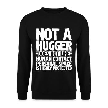 Not a Hugger, Does Not Like Human Contact 2 - Unisex Sweatshirt - black - Front - Alina (178cm) & Michal (187cm)