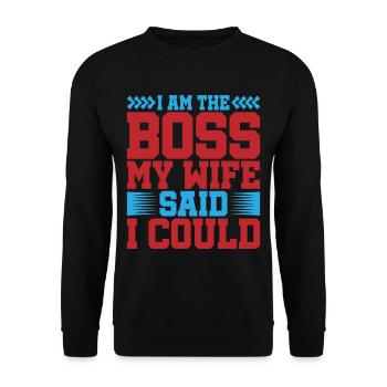 Je suis le patron - Ma femme a dit que je pouvais avoir 5 ans - Sweat-shirt Unisexe - noir - Devant - Alina (178cm) & Michal (187cm)