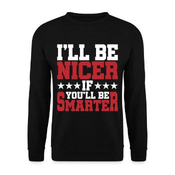 Je serai plus gentil si tu es plus intelligent - Sweat-shirt Unisexe - noir - Devant - Alina (178cm) & Michal (187cm)