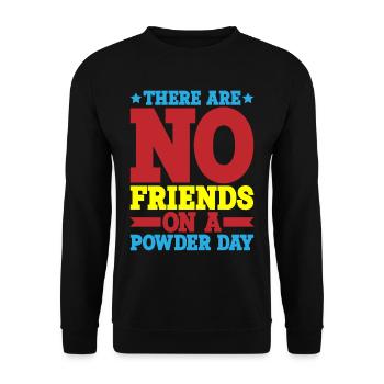 There are no friends on a powder day 2 - Unisex Sweatshirt - black - Front - Alina (178cm) & Michal (187cm)