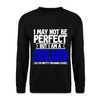 Not be perfect but i am a video game developer 2 - Unisex Sweatshirt - black - Front - Alina (178cm) & Michal (187cm)