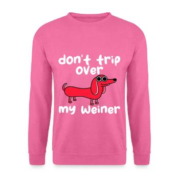 Ne trébuchez pas sur my Weiner - Sweat-shirt Unisexe - rose - Devant