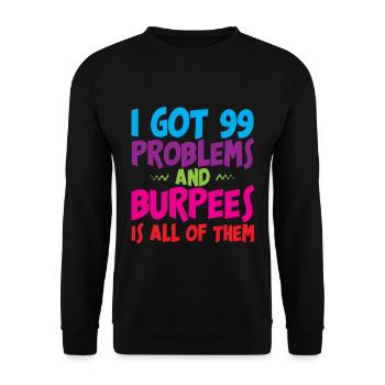 J’ai eu 99 problèmes et burpees est tous 3 - Sweat-shirt Unisexe - noir - Devant - Alina (178cm) & Michal (187cm)