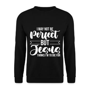 I'm Not Perfect But Jesus Thinks I'm To Die For 3 - Unisex Sweatshirt - black - Front - Alina (178cm) & Michal (187cm)