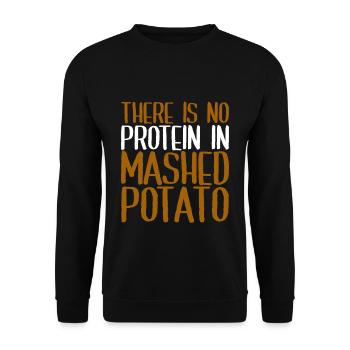 There is no protein in mashed potato 4 - Unisex Sweatshirt - black - Front - Alina (178cm) & Michal (187cm)