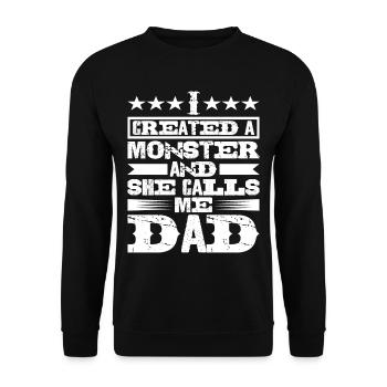 I Created A Monster And She Calls Me Dad - Unisex Sweatshirt - black - Front - Alina (178cm) & Michal (187cm)