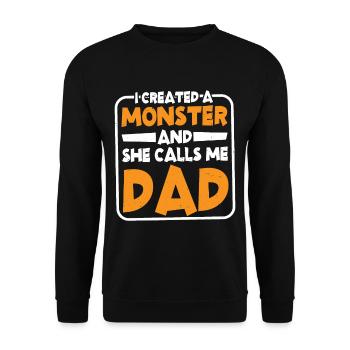I Created A Monster And She Calls Me Dad 2 - Unisex Sweatshirt - black - Front - Alina (178cm) & Michal (187cm)