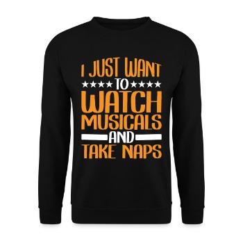 I Just Want To Watch Musicals And Take Naps 2 - Unisex Sweatshirt - black - Front - Alina (178cm) & Michal (187cm)