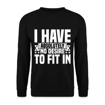 I Have Absolutely No Desire To Fit In 2 - Unisex Pullover - Schwarz - Vorne - Alina (178cm) & Michal (187cm)