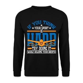 Try Doing It While Holding Your Breath - Unisex Sweatshirt - black - Front - Alina (178cm) & Michal (187cm)