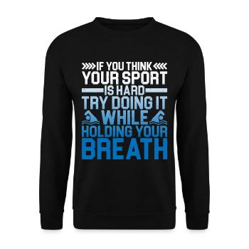 Try doing it while holding your breath 2 - Unisex Sweatshirt - black - Front - Alina (178cm) & Michal (187cm)
