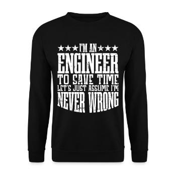 m An Engineer, Let's Just Assume Im Never Wrong2 - Unisex Sweatshirt - black - Front - Alina (178cm) & Michal (187cm)