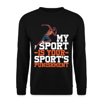 My Sport Is Your Sport's Punishment - Unisex Sweatshirt - black - Front - Alina (178cm) & Michal (187cm)