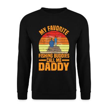 My Favorite Fishing Buddies Call Me Daddy - Unisex Sweatshirt - black - Front - Alina (178cm) & Michal (187cm)