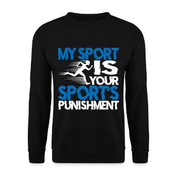 My Sport Is Your Sport's Punishment 2 - Unisex Sweatshirt - black - Front - Alina (178cm) & Michal (187cm)
