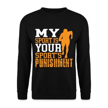 My Sport Is Your Sport's Punishment 3 - Unisex Sweatshirt - black - Front - Alina (178cm) & Michal (187cm)