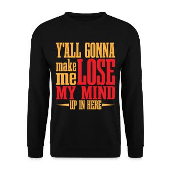 Vous allez tous me faire perdre la tête ici 3 - Sweat-shirt Unisexe - noir - Devant - Alina (178cm) & Michal (187cm)