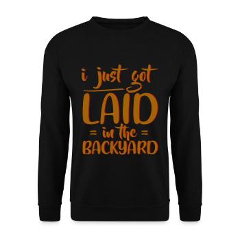 I Just Got Laid In The Backyard 4 - Unisex Sweatshirt - black - Front - Alina (178cm) & Michal (187cm)