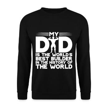 My Dad Is The World's Best Builder 1 - Unisex Sweatshirt - black - Front - Alina (178cm) & Michal (187cm)