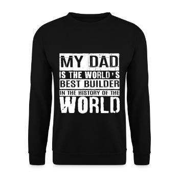 My Dad Is The World's Best Builder 2 - Unisex Sweatshirt - black - Front - Alina (178cm) & Michal (187cm)
