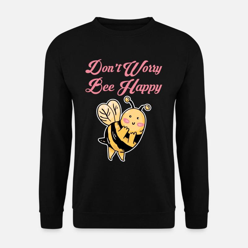Don't Worry Bee Happy 31 - Unisex Pullover - Schwarz