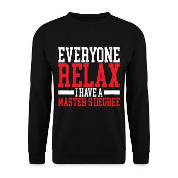 Tout le monde se détend, j’ai une maîtrise 25 - Sweat-shirt Unisexe - noir - Devant - Alina (178cm) & Michal (187cm)