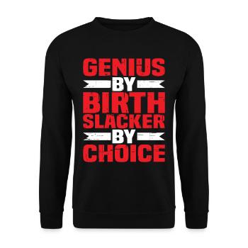 Genius By Birth Slacker By Choice 4 - Unisex Pullover - Schwarz - Vorne - Alina (178cm) & Michal (187cm)