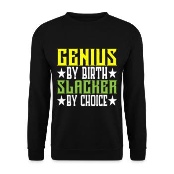 Genius By Birth Slacker By Choice 5 - Unisex Pullover - Schwarz - Vorne - Alina (178cm) & Michal (187cm)