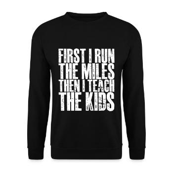 D’abord je cours les kilomètres puis j’enseigne aux enfants 2 - Sweat-shirt Unisexe - noir - Devant - Alina (178cm) & Michal (187cm)