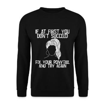 Si au début vous ne réussissez pas, réparez votre queue de cheval 1 - Sweat-shirt Unisexe - noir - Devant - Alina (178cm) & Michal (187cm)