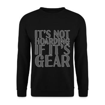 It's Not Hoarding If It's Gear 3 - Unisex Sweatshirt - black - Front - Alina (178cm) & Michal (187cm)