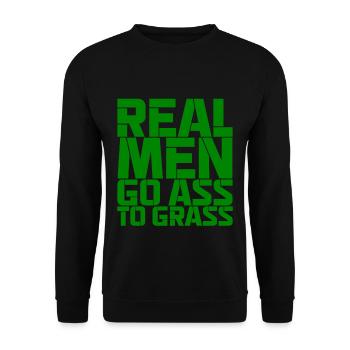 Real Men Go Ass To Grass - Unisex Pullover - Schwarz - Vorne - Alina (178cm) & Michal (187cm)