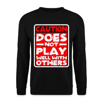Caution, Does Not Play Well With Others 30 - Unisex Pullover - Schwarz - Vorne - Alina (178cm) & Michal (187cm)