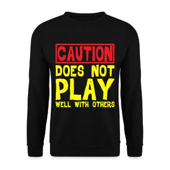 Caution, Does Not Play Well With Others 32 - Unisex Pullover - Schwarz - Vorne - Alina (178cm) & Michal (187cm)