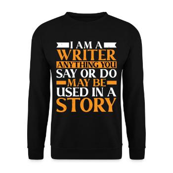 Tout ce que vous dites ou faites peut être utilisé dans une histoire 23 - Sweat-shirt Unisexe - noir - Devant - Alina (178cm) & Michal (187cm)