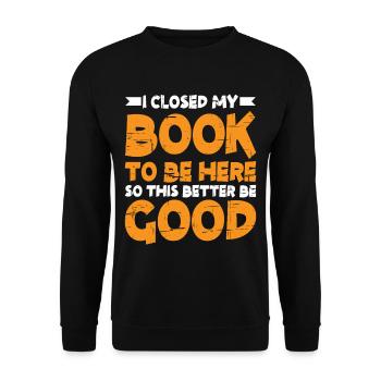 J’ai fermé mon livre to Be Here 12 - Sweat-shirt Unisexe - noir - Devant - Alina (178cm) & Michal (187cm)