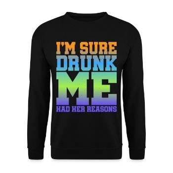 Je suis sûr que Drunk Me avait ses raisons 11 - Sweat-shirt Unisexe - noir - Devant - Alina (178cm) & Michal (187cm)