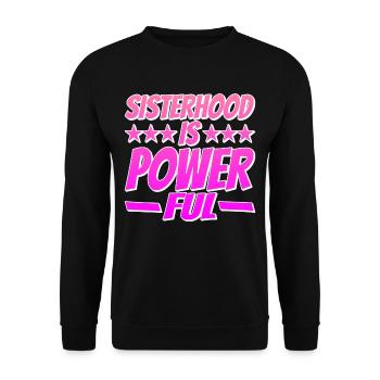 Sisterhood is Powerful 14 - Unisex Pullover - Schwarz - Vorne - Alina (178cm) & Michal (187cm)