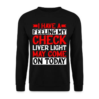 My Check Liver Light peut s’allumer aujourd’hui 2 - Sweat-shirt Unisexe - noir - Devant - Alina (178cm) & Michal (187cm)