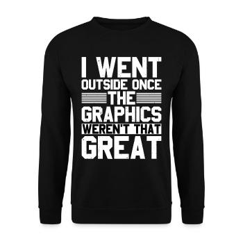 I Went Outside Once, The Graphics Weren't Great - Unisex Pullover - Schwarz - Vorne - Alina (178cm) & Michal (187cm)