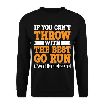If You Can't Throw With The Best, Go Run - Unisex Sweatshirt - black - Front - Alina (178cm) & Michal (187cm)