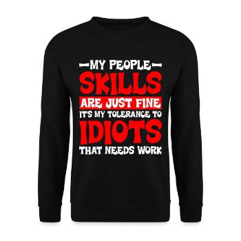 It's My Tolerance To Idiots That Needs Work 2 - Unisex Sweatshirt - black - Front - Alina (178cm) & Michal (187cm)